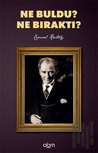 Ne Buldu? Ne Bıraktı? | Kitap Ambarı