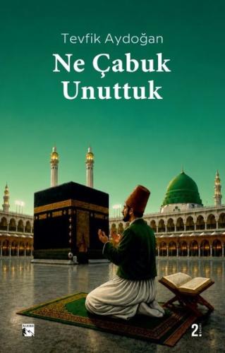 Ne Çabuk Unuttuk | Kitap Ambarı