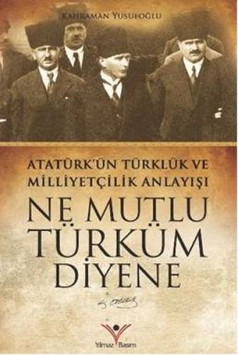 Ne Mutlu Türküm Diyene | Kitap Ambarı