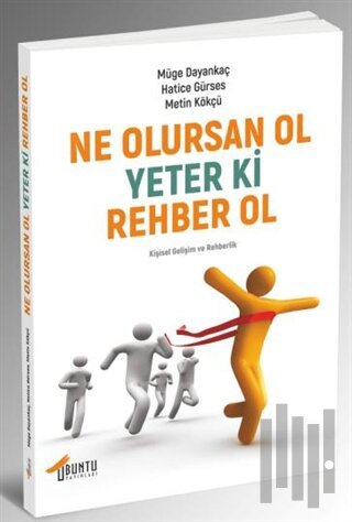 Ne Olursan Ol Yeter Ki Rehber Ol
