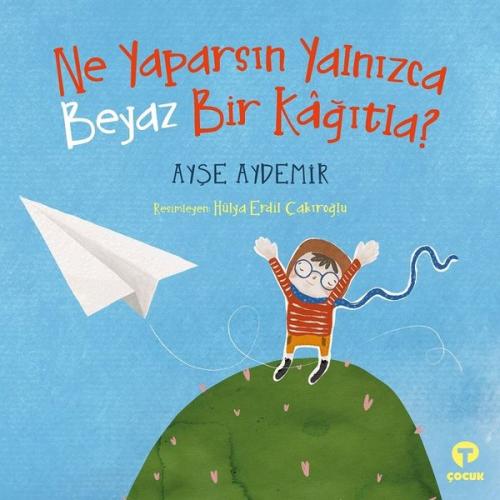 Ne Yaparsın Yalnızca Beyaz Bir Kağıtla? | Kitap Ambarı