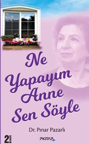 Ne Yapayım Anne Sen Öyle