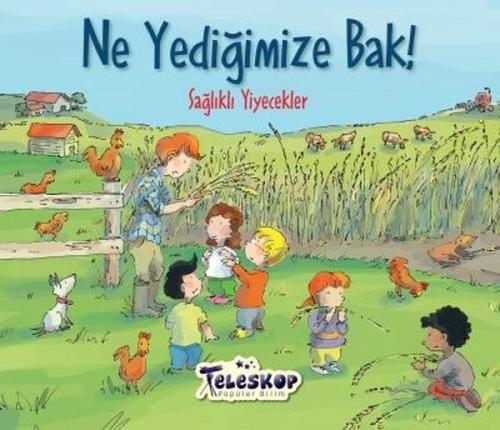 Ne Yediğimize Bak!-Sağlıklı Yiyecekler | Kitap Ambarı