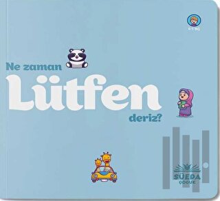 Ne Zaman Lütfen Deriz | Kitap Ambarı