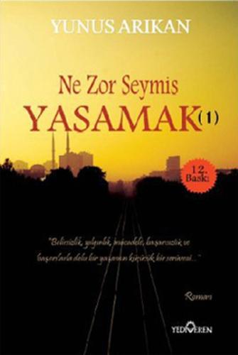Ne Zor Şeymiş Yaşamak - 1 | Kitap Ambarı