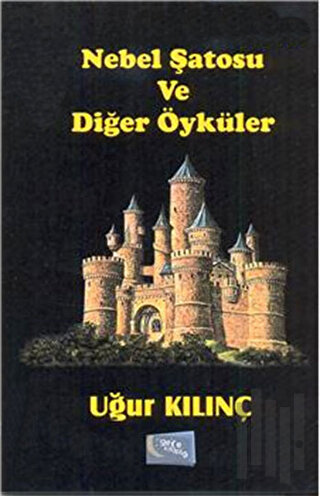 Nebel Şatosu ve Diğer Öyküler