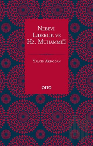 Nebevi Liderlik ve Hz. Muhammed | Kitap Ambarı