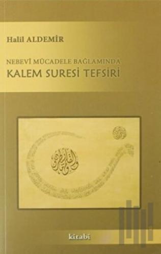 Nebevi Mücadele Bağlamında Kalem Suresi Tefsiri