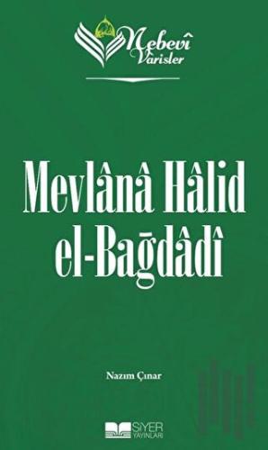 Nebevi Varisler 83 Mevlana Halid el-Bağdadı