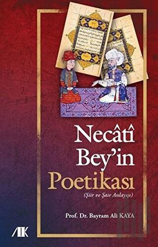 Necati Bey'in Poetikası | Kitap Ambarı
