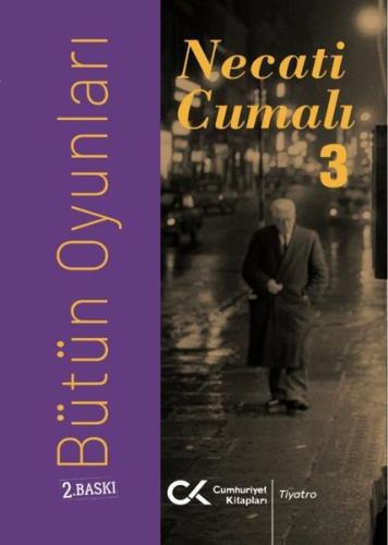 Necati Cumalı - Bütün Oyunları 3 | Kitap Ambarı