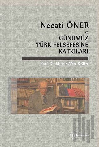 Necati Öner ve Günümüz Türk Felsefesine Katkıları
