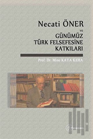 Necati Öner ve Günümüz Türk Felsefesine Katkıları | Kitap Ambarı
