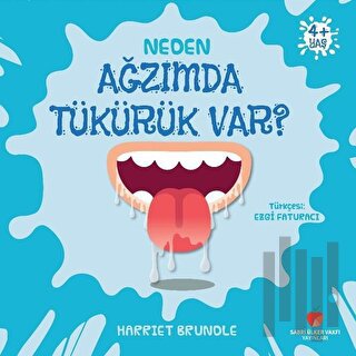 Neden Ağzımda Tükürük Var? | Kitap Ambarı