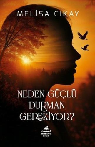 Neden Güçlü Durman Gerekiyor?