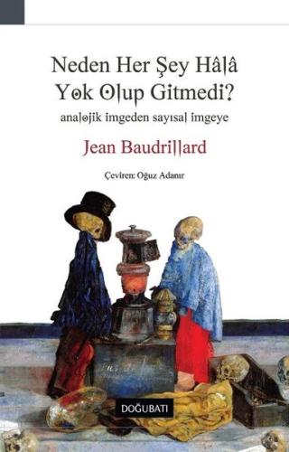 Neden Her Şey Hala Yok Olup Gitmedi? | Kitap Ambarı