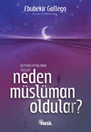 Neden Müslüman Oldular?