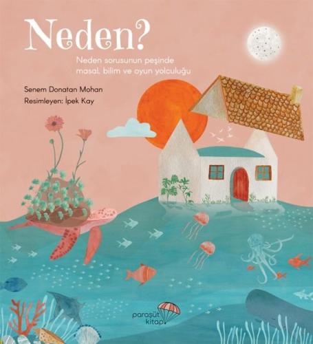 Neden? Neden Sorusunun Peşinde Masal Bilim ve Oyun Yolculuğu