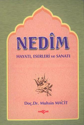 Nedim Hayatı Eserleri ve Sanatı
