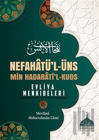 Nefahatü'l - Üns - Min Hadarati'l - Kuds (Ciltli)