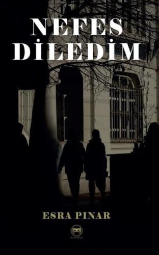 Nefes Diledim | Kitap Ambarı