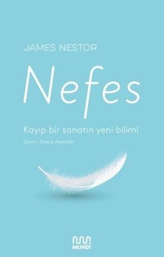 Nefes: Kayıp Bir Sanatın Yeni Bilimi