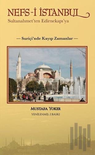 Nefs-i İstanbul: Sultanahmet'ten Edirnekapı'ya | Kitap Ambarı