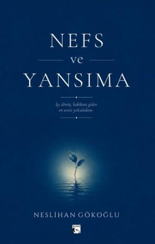 Nefs ve Yansıma | Kitap Ambarı