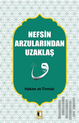 Nefsin Arzularından Uzaklaş | Kitap Ambarı