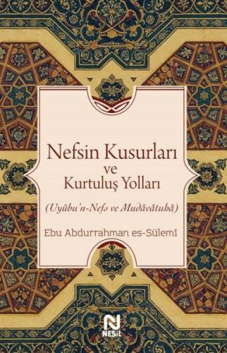 Nefsin Kusurları ve Kurtuluş Yolları | Kitap Ambarı