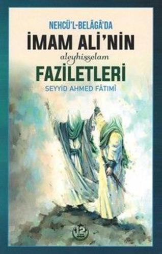 Nehcül-Belaga'da İmam Ali'nin Faziletleri