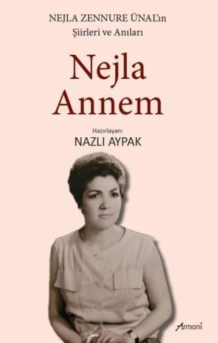 Nejla Annem | Kitap Ambarı
