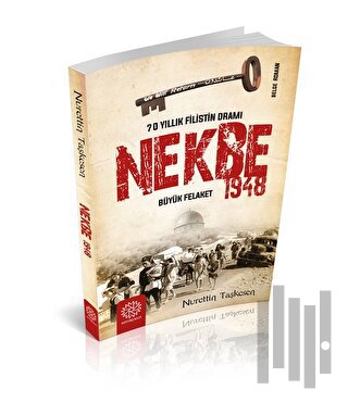 Nekbe 1948 - 70 Yıllık Filistin Dramı | Kitap Ambarı