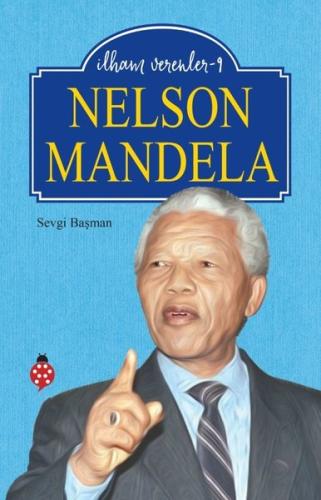 Nelson Mandela - İlham Verenler 9 | Kitap Ambarı