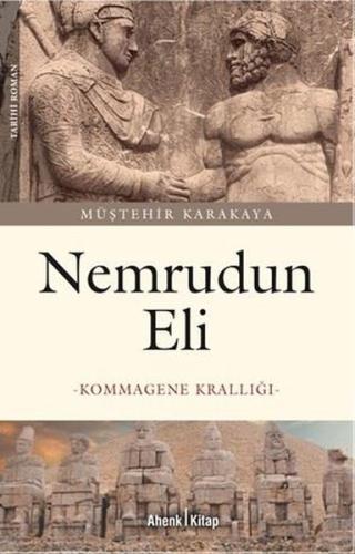 Nemrudun Eli - Kommagene Krallığı | Kitap Ambarı