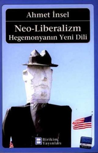 Neo-Liberalizm:Hegemonyanın Yeni Dili