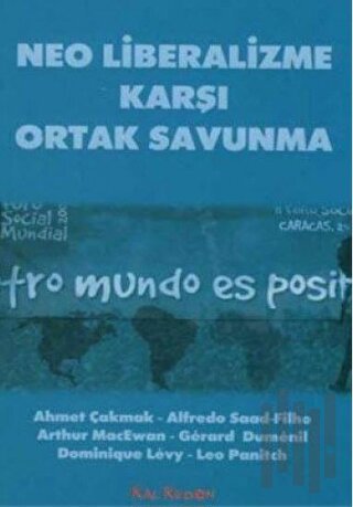 Neo Liberalizme Karşı Ortak Savunma