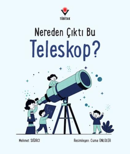 Nereden Çıktı Bu Teleskop?