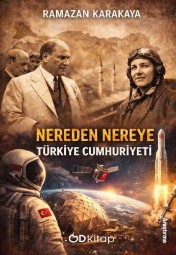 Nereden Nereye Türkiye Cumhuriyeti | Kitap Ambarı