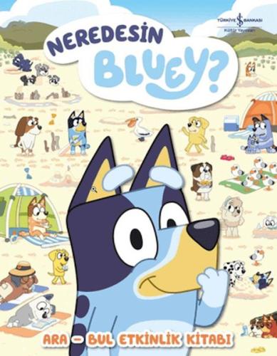 Neredesin Bluey? - Ara Bul Etkinlik Kitabı | Kitap Ambarı