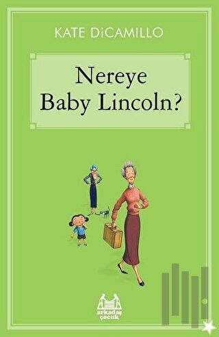 Nereye Baby Lincoln | Kitap Ambarı