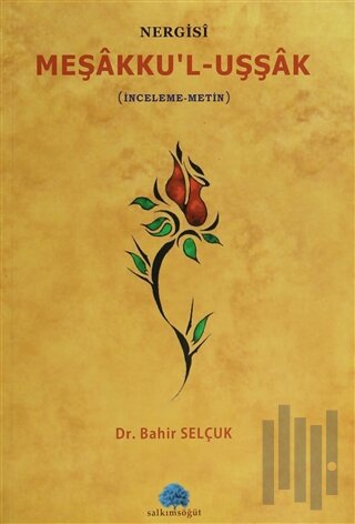 Nergisi Meşakku'l-Uşşak | Kitap Ambarı