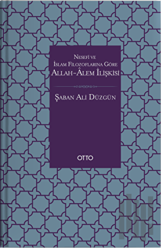 Nesefi ve İslam Filozoflarına Göre Allah - Alem İlişkisi | Kitap Ambar