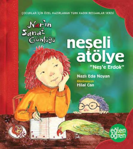 Neşeli Atölye - Eğlen Öğren Nar'ın Sanat Günlüğü | Kitap Ambarı