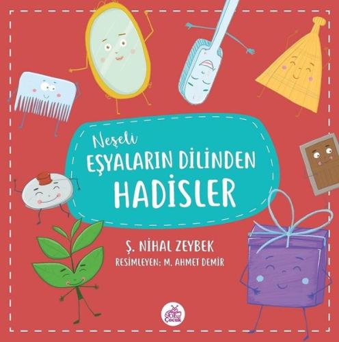 Neşeli Eşyaların Dilinden Hadisler (Ciltli) | Kitap Ambarı