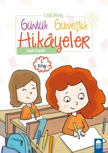 Neşeli Hayaller - Günlük Güneşlik Hikayeler (1. Sınıf) | Kitap Ambarı