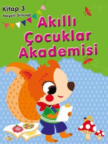 Neşeli Sincap Akıllı Çocuklar Akademisi | Kitap Ambarı