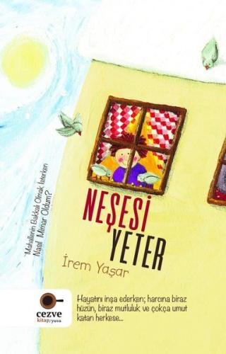 Neşesi Yeter | Kitap Ambarı