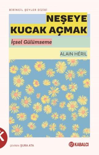 Neşeye Kucak Açmak İçsel Gülümseme