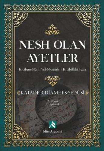 Nesh Olan Ayetler (Kitabu'n-Nasih Ve'l-Mensuh Fi Kitabillahi Teala)
